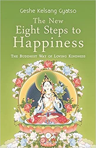 The New Eight Steps to Happiness: The Buddhist Way of Loving Kindness - Epub + Converted Pdf